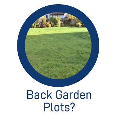 WANTED Back garden plots of land wanted for development